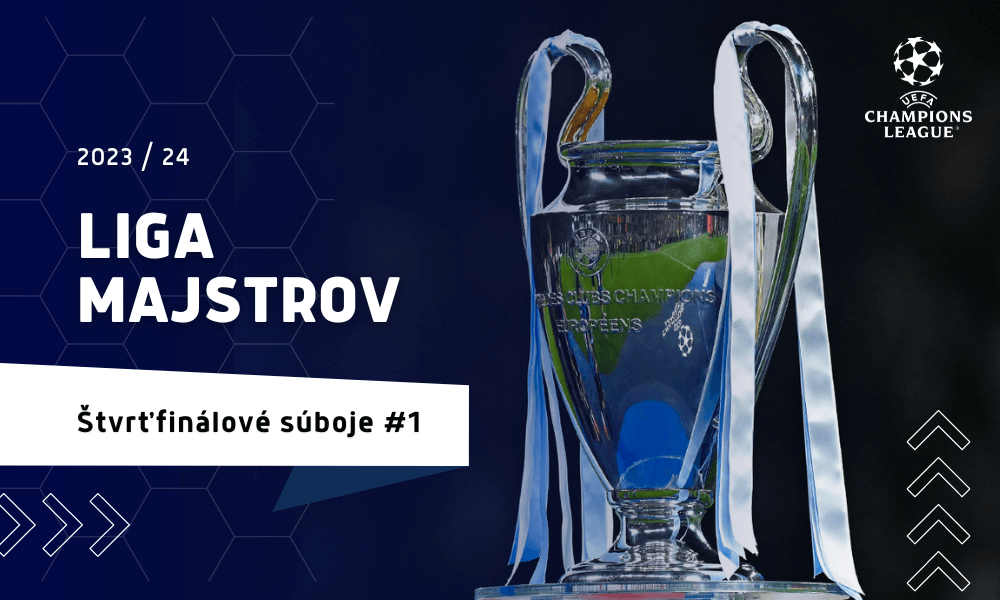 Liga majstrov 2023/2024, štvrťfinálové súboje č. 1